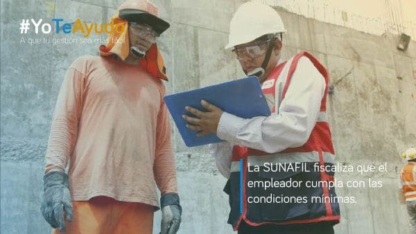 La sunafil fiscaliza que el empleador cumpla con las condiciones minimas